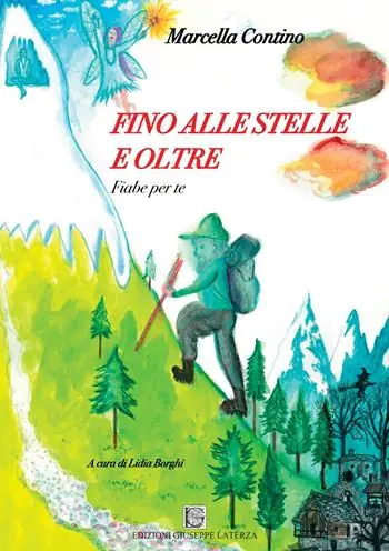 Fino alle stelle e oltre. Fiabe per te. Ediz. illustrata Nuova Collezione