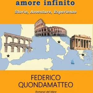 Soddisfatti O Rimborsati Mediterraneo amore infinito. Storie, avventure, esperienze