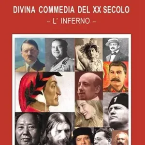 Non Perdere Divina commedia del XX secolo. L‘inferno