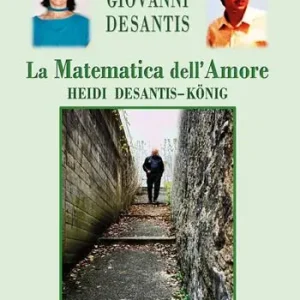 Occasione La matematica dell‘amore. Heidi Desantis-König