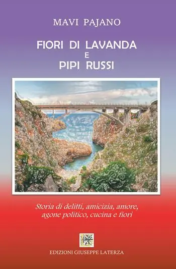 Bestseller Fiori di lavanda e pipi russi. Storia di delitti, amicizia, amore, agone politico, cucina e fiori