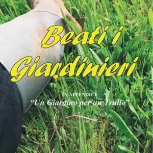 Beati i giardinieri Acquista Ora