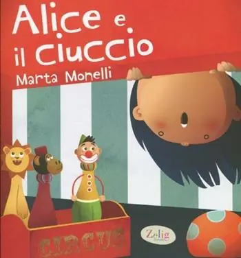 Reso Gratuito Alice e il ciuccio. Ediz. illustrata
