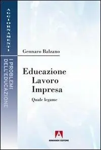 Affare Educazione, lavoro, impresa. Quale legame