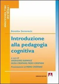 Introduzione alla pedagogia cognitiva Prezzo Conveniente
