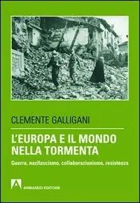 Popolare L‘ Europa e il mondo nella tormenta. Guerra, nazifascismo, collaborazionismo, resistenza