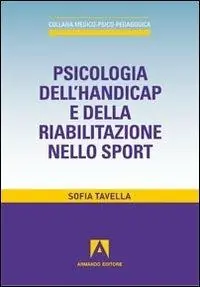 Psicologia dell‘handicap e della riabilitazione nello sport Spedizione Espresso