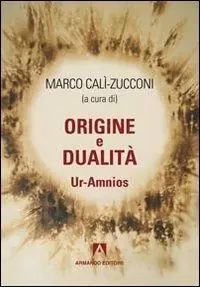 Origine e dualità. Ur-Amnios Di Tendenza