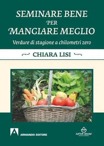 Seminare bene per mangiare meglio. Verdure di stagione a chilometri zero Spedizione Espresso