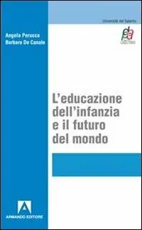 L‘ educazione dell‘infanzia e il futuro del mondo Pagamento Sicuro