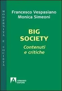 Big society. Contenuti e critiche Bestseller