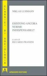 Esistono ancora norme indispensabili? Occasione Imperdibile