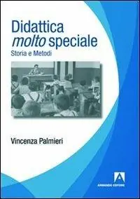 Compra Adesso Didattica molto speciale. Storia e metodi
