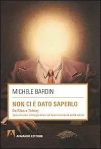 Subito Disponibile Non ci è dato saperlo. Da Bion a Tolstoj