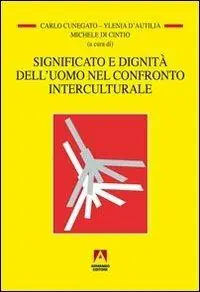 Novità Significato e dignità dell‘uomo nel confronto interculturale