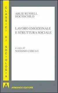 Lavoro emozionale e struttura sociale Offerta Speciale