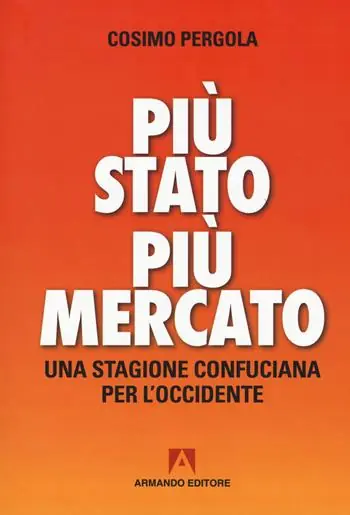 Compra Online Più stato più mercato. Una stagione confuciana per l‘Occidente
