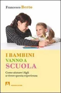 Saldi I bambini vanno a scuola. Come aiutare i figli a vivere questa esperienza