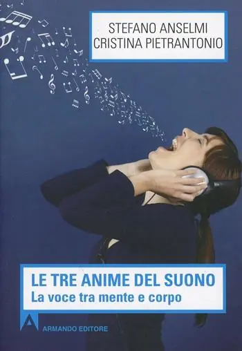 Prezzo Basso Le tre anime del suono. La voce tra mente e corpo
