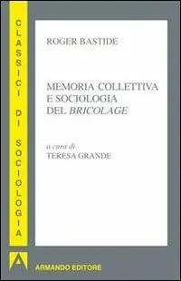 Saldi Memoria collettiva e sociologia del «bricolage»