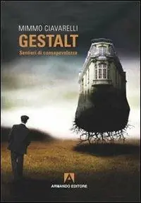 Acquista Ora Gestalt. Sentieri di consapevolezza