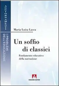 Un soffio di classici. Fondamenti educativi della narrazione Occasione