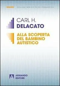 Non Perdere Alla scoperta del bambino autistico