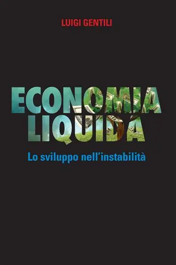 Sconto Economia liquida. Lo sviluppo dell‘instabilità