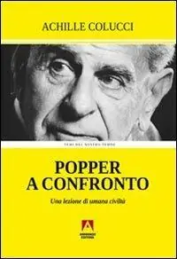 Non Perdere Popper a confronto. Una lezione di civiltà