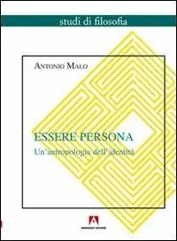 Essere persona. Un‘antropologia dell‘identità Prezzo Basso