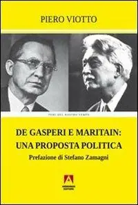 Più Venduto De Gasperi e Maritain. Una proposta politica
