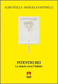 Intentio Dei. Lo slancio verso l‘infinito Vendita Finale