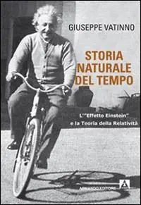 Storia naturale del tempo. L‘«effetto Einstein» e la teoria della relatività Direttamente Dal Produttore