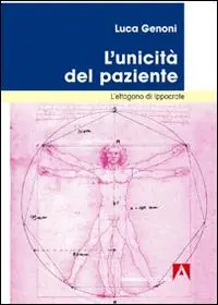 L‘ unicità del paziente. L‘ettagono di Ippocrate Compra Oggi Stesso