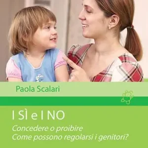 Prezzo Ridotto I sì e i no. Concedere o proibire. Come possono regolarsi i genitori?