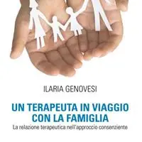Un terapeuta in viaggio con la famiglia. La relazione terapeutica nell‘approccio consenziente Scelto Dai Clienti