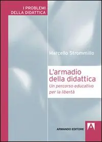 L‘armadio della didattica. Un percorso educativo per la libertà Pagamento Sicuro