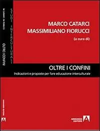 Acquista Ora Oltre i confini. Indicazioni e proposte per fare educazione interculturale