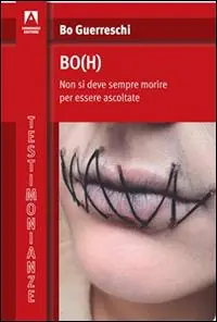 Bo(h). Non si deve sempre morire per essere ascoltate Ultimissimo Modello