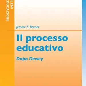 Soddisfatti O Rimborsati Il processo educativo. Dopo Dewey