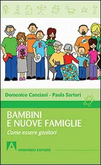 Occasione Imperdibile Bambini e nuove famiglie. Come essere genitori