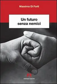 Professionale Un futuro senza nemici