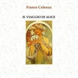 Il viaggio di Alice Ordina Subito