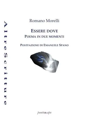 Essere dove. Poema in due momenti Economico