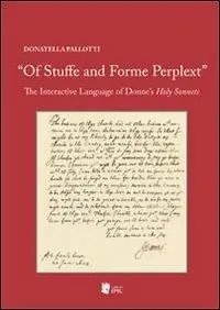 «Of stuffe and forme perplext». The interactive language of Donne‘s holy sonnets Offerta Lampo