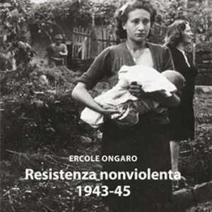 Spedizione Espresso Resistenza nonviolenta 1943-1945