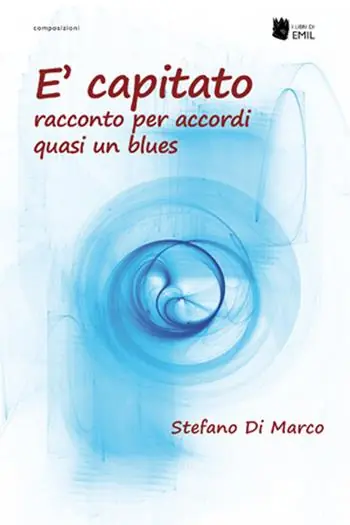 È capitato. Racconto per accordi quasi un blues Affare