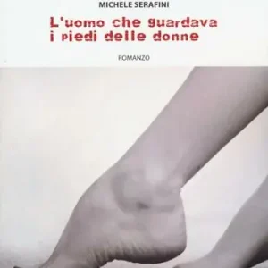 L‘uomo che guardava i piedi alle donne Popolare