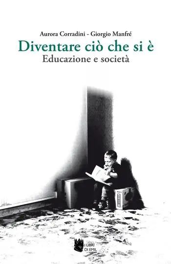 Ordina Subito Diventare ciò che si è. Educazione e società