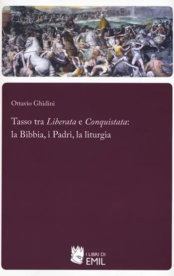 Super Prezzo Tasso tra «Liberata» e «Conquistata» la Bibbia, i Padri, la liturgia